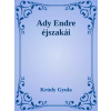 Dr. Tóth András János (magánkiadás) Ady Endre éjszakái