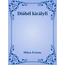Dr. Tóth András János (magánkiadás) Dióbél királyfi egyéb e-könyv