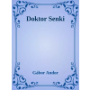 Dr. Tóth András János (magánkiadás) Doktor Senki