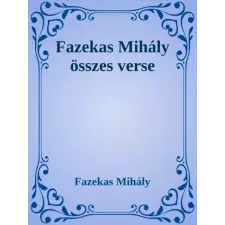 Dr. Tóth András János (magánkiadás) Fazekas Mihály összes verse egyéb e-könyv