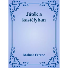 Dr. Tóth András János (magánkiadás) Játék a kastélyban egyéb e-könyv