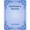 Dr. Tóth András János (magánkiadás) Karácsony a havason