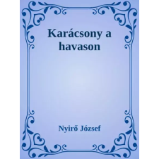 Dr. Tóth András János (magánkiadás) Karácsony a havason egyéb e-könyv