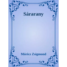 Dr. Tóth András János (magánkiadás) Sárarany egyéb e-könyv