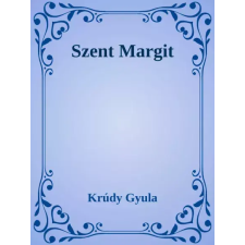 Dr. Tóth András János (magánkiadás) Szent Margit egyéb e-könyv