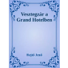 Dr. Tóth András János (magánkiadás) Vesztegzár a Grand Hotelben