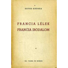 Dr. Vajna és Bokor Francia lélek, francia irodalom - Egyed András antikvárium - használt könyv