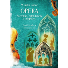 Dr. Winkler Gábor - Opera I. - Szerelem, halál, téboly a színpadon egyéb könyv