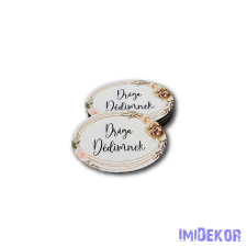  Drága dédimnek kis ovális 4x6cm - Aranyovál dekorációs kellék