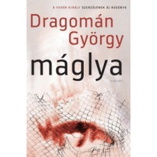 Dragomán György Máglya regény