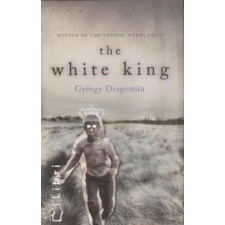 Dragomán György The White King irodalom