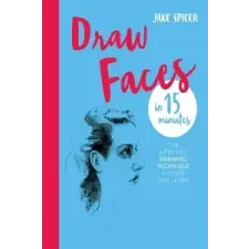  Draw Faces in 15 Minutes – Jake Spicer idegen nyelvű könyv