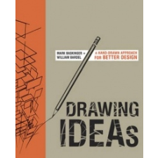  Drawing Ideas – Mark Baskinger & William Bardel idegen nyelvű könyv