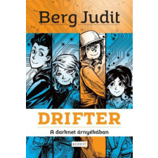 Drifter - A darknet árnyékában gyermek- és ifjúsági könyv