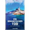 Droemer HC Ein romantischer Tod – Andrea Bonetto (Puha kötésű)
