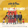 DTV Ella &amp; Ben und die Rolling Stones - Von wilden Pferden, rollenden Steinen und ausgestreckten Zungen | William Wahl,Wilm Lindenblatt