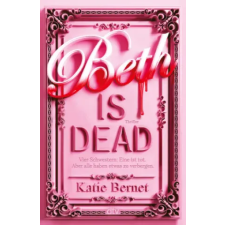 dtv Verlagsgesellschaft Beth is dead | Katarina Ganslandt egyéb könyv