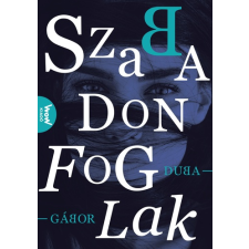 Duba Gábor - Szabadon foglak egyéb könyv