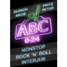 DUDICH ÁKOS, PRITZ PÉTER NONSTOP ROCKNROLL INTERJÚK - ABC 0-24 ajándékkönyv