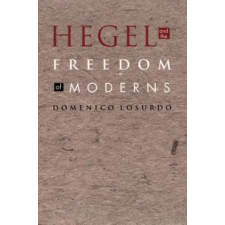 Duke University Press Hegel and the Freedom of Moderns | Domenico Losurdo egyéb könyv