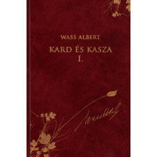 Duna International Kft Kard és kasza I. rész - Wass Albert antikvárium - használt könyv
