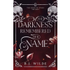 Duskae Press The Darkness Remembered Her Name | B.J. Wilde