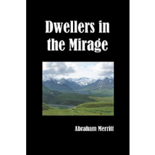  Dwellers in the Mirage – Abraham Merritt idegen nyelvű könyv