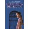 E/O L'eleganza del riccio – Muriel Barbery,E. Caillat,C. Poli