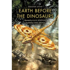  Earth before the Dinosaurs – Sébastien Steyer idegen nyelvű könyv