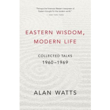  Eastern Wisdom, Modern Life – Alan Watts idegen nyelvű könyv