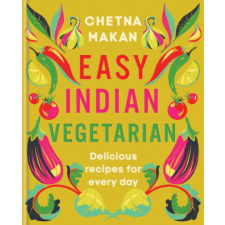 Easy Indian Vegetarian – Chetna Makan idegen nyelvű könyv