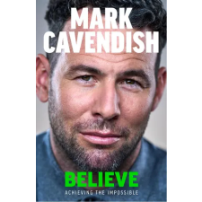 Ebury Publishing Believe | Mark Cavendish egyéb könyv