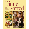 Ebury Publishing Dinner Sorted | Tyler Butt