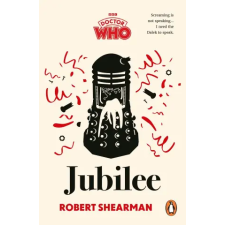 Ebury Publishing Doctor Who: Jubilee | Robert Shearman egyéb könyv