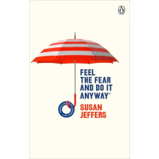 Ebury Publishing Feel The Fear And Do It Anyway | Susan Jeffers egyéb könyv