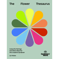 Ebury Publishing Gardeners' World: The Flower Thesaurus (Kniha) idegen nyelvű könyv