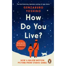 Ebury Publishing How Do You Live? | Genzaburo Yoshino egyéb könyv
