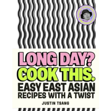 Ebury Publishing Long Day? Cook This. | Justin Tsang egyéb könyv