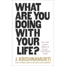 Ebury Publishing What Are You Doing With Your Life? | J. Krishnamurti egyéb könyv