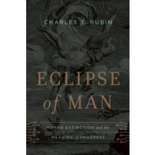 Eclipse of Man – Charles T Rubin idegen nyelvű könyv