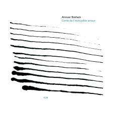 ECM Anouar Brahem - Conte de l'incroyable amour (CD) jazz