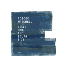 ECM Roscoe Mitchell - Bells For The South Side (Cd) jazz
