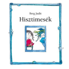 Ecovit Berg Judit - Hisztimesék gyermek- és ifjúsági könyv