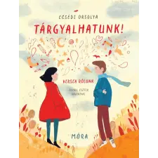 Ecsédi Orsolya - Tárgyalhatunk! gyermek- és ifjúsági könyv