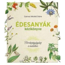 Édesanyák kézikönyve életmód, egészség