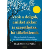 ÉDESVÍZ Azok a dolgok, amiket akkor is szerethetsz, ha tökéletlenek