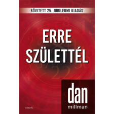 ÉDESVÍZ Dan Millman - Erre születtél - Jubileumi kiadás (új példány) ezoterika