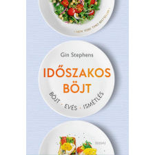 Édesvíz Kiadó Gin Stephens - Időszakos böjt életmód, egészség