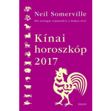 Édesvíz Kiadó Kínai horoszkóp 2017 - Mit tartogat számunkra a kakas éve? ezoterika