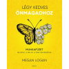 Édesvíz Kiadó Légy kedves Önmagadhoz